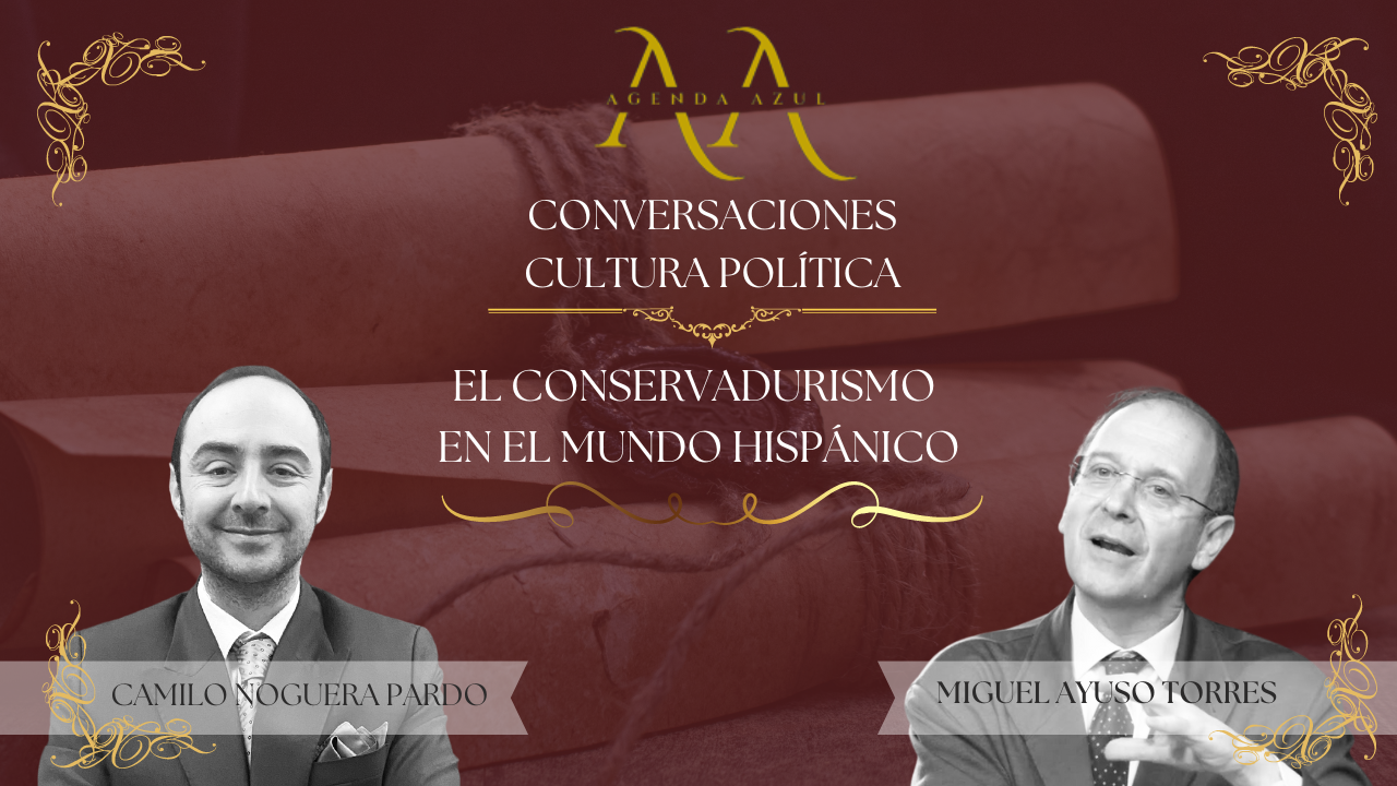 El conservadurismo en el mundo hispánico